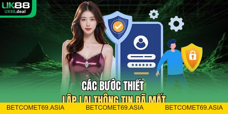 Lấy Lại Mật Khẩu UK88 | 2 Cách Khôi Phục Account Thành Công - betcomet69.asia