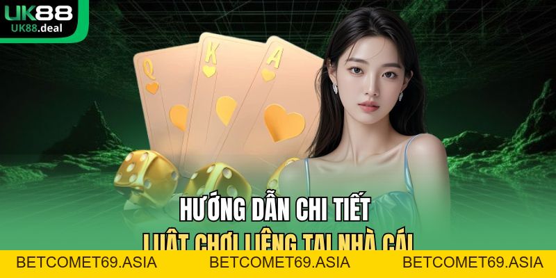 Liêng Online UK88 – Chi Tiết Luật Chơi Và Mẹo Chơi Hay - betcomet69.asia