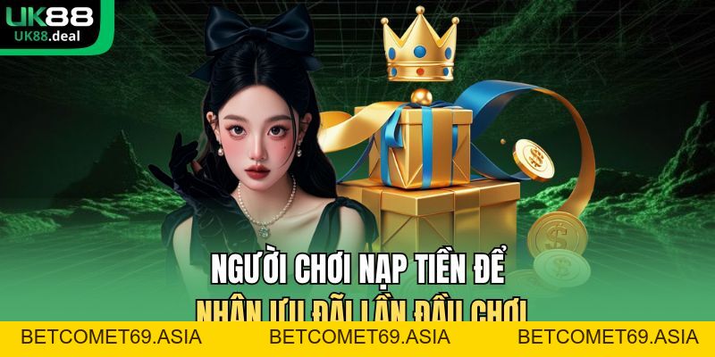 Nạp 50 Tặng 50 Tại UK88 - Thưởng 100% Cho Người Chơi Mới - betcomet69.asia